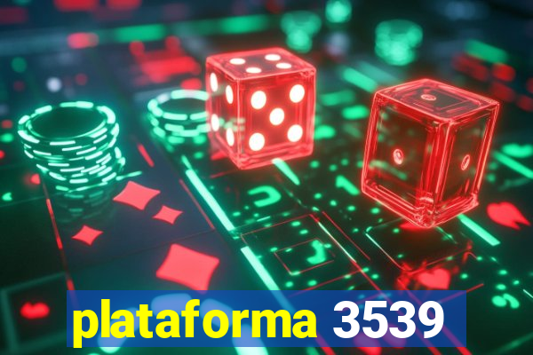plataforma 3539